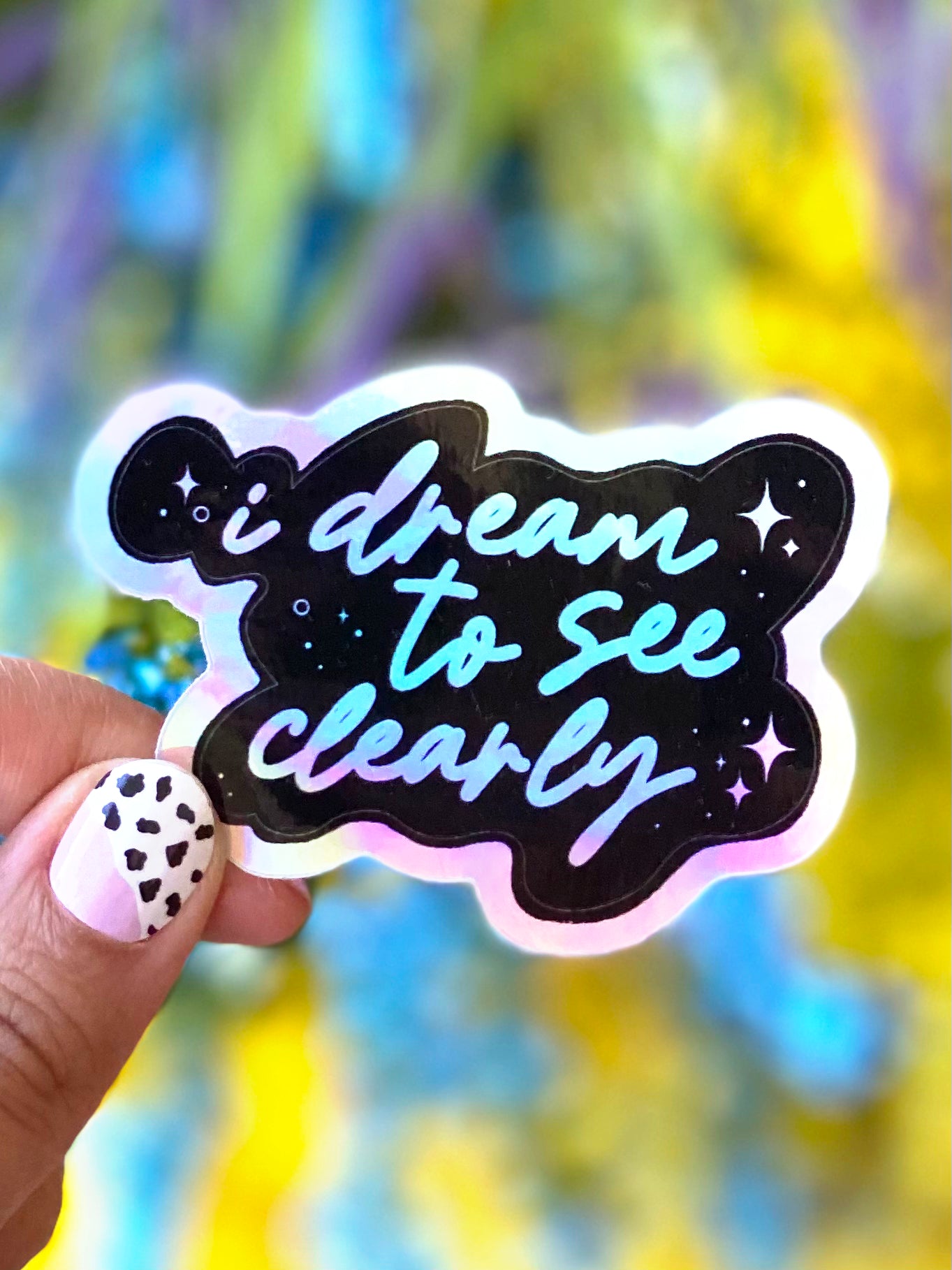 I Dream to See Clearly Holographic Vinyl Sticker