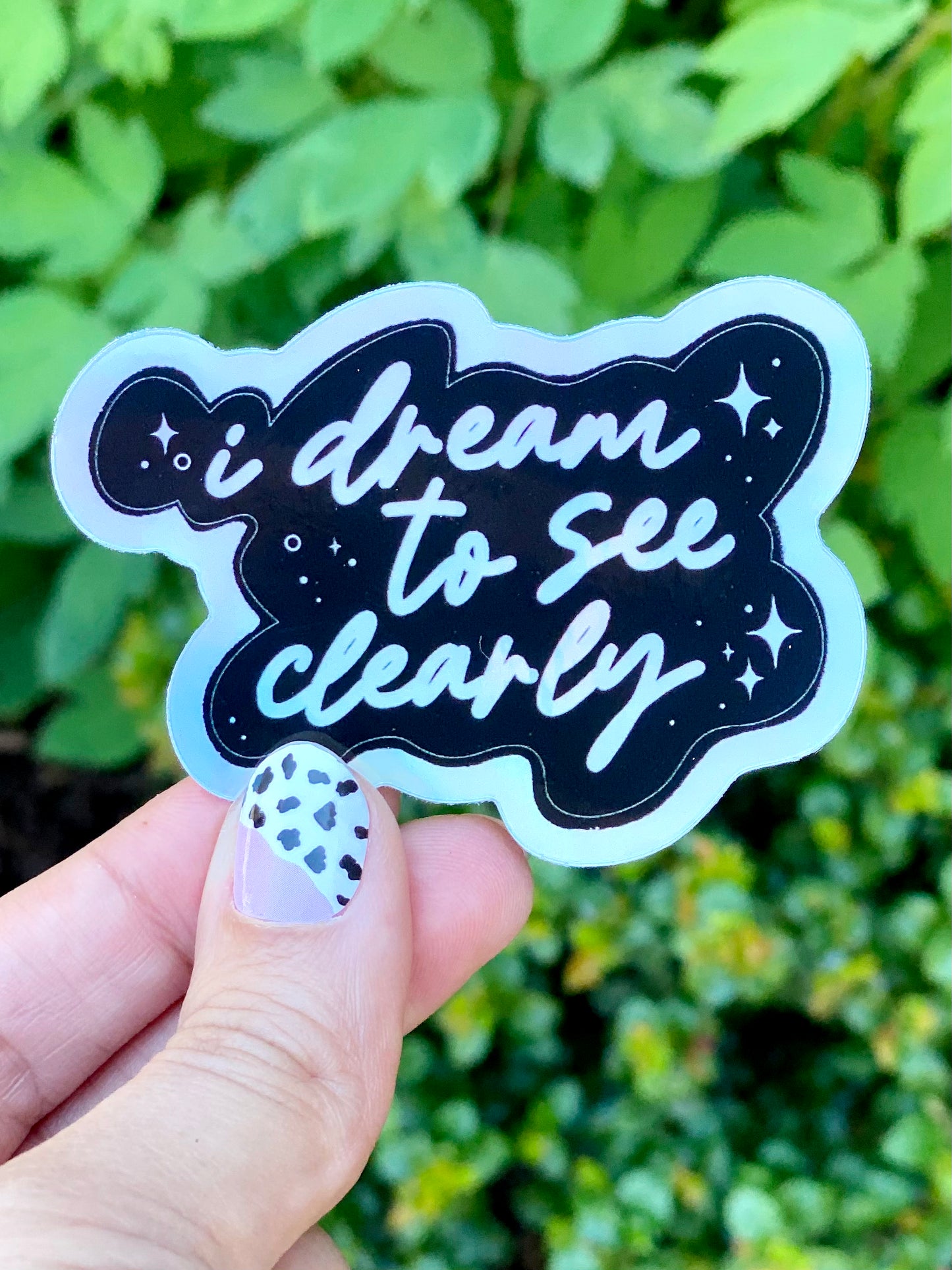 I Dream to See Clearly Holographic Vinyl Sticker