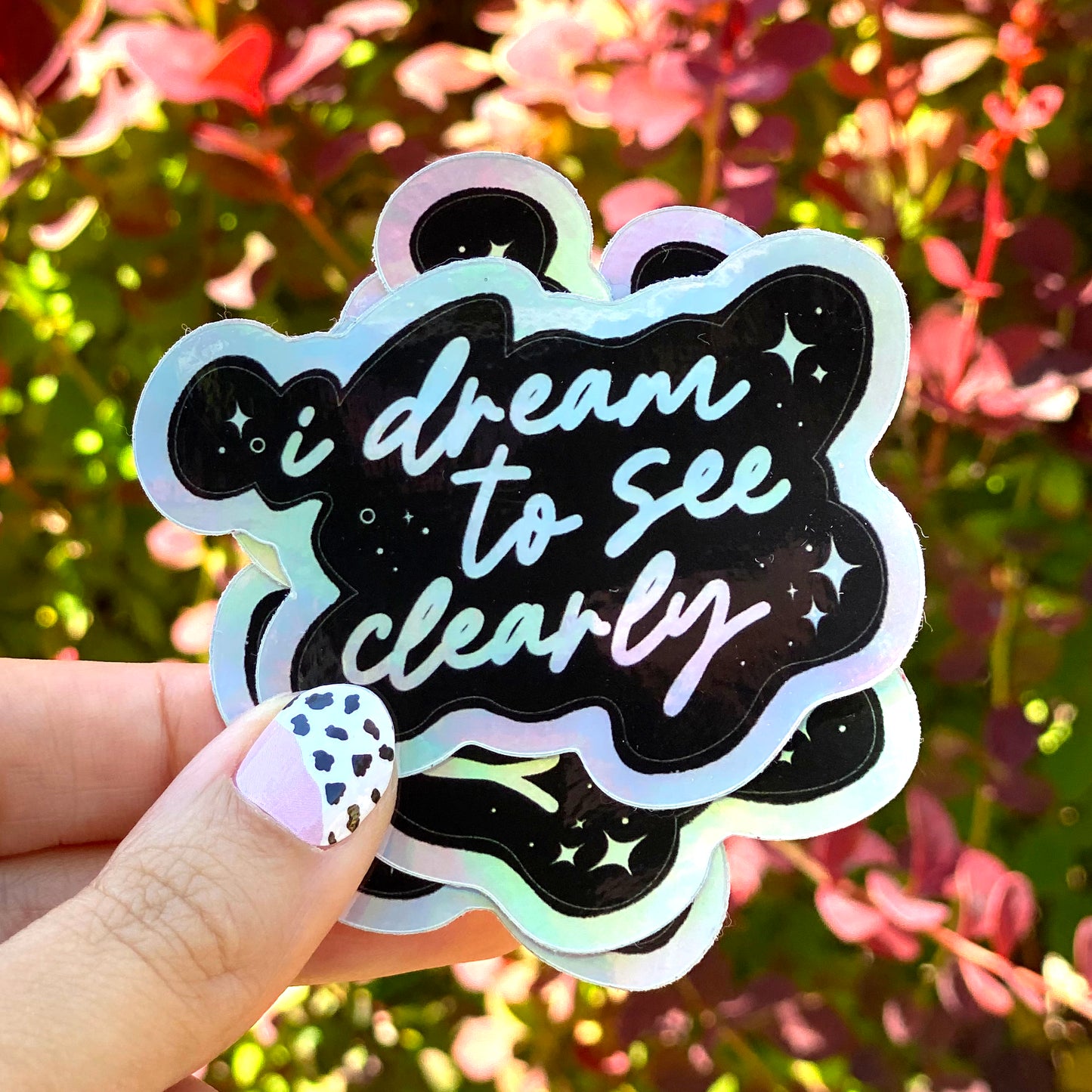 I Dream to See Clearly Holographic Vinyl Sticker