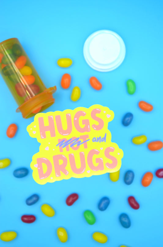 Hugs and Drugs glossy vinyl sticker