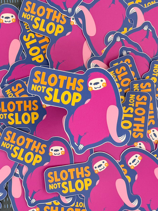 Sloths Not Slop