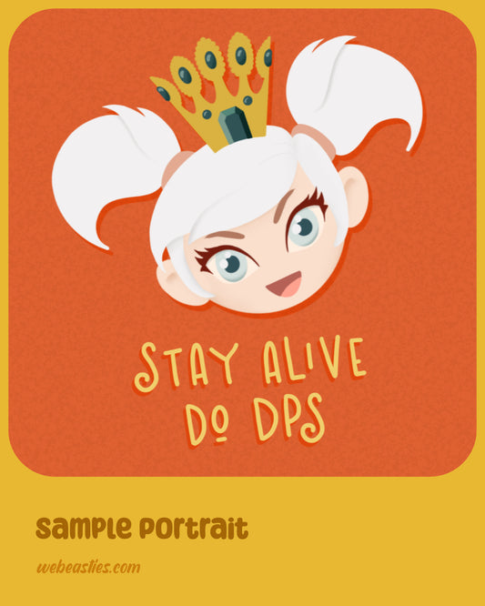 An illustration of the head of a female gnome white white hair wearing pig tails and a crown. The words "Stay alive do dps" are written under her.